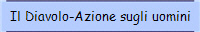 Il Diavolo-Azione sugli uomini